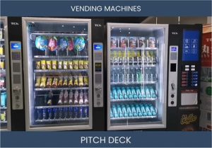 Maximize Your Returns with Vending Machines - Investor Pitch Deck Example
