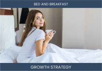 Boost B&B Profits with Effective Strategies - Learn Now!