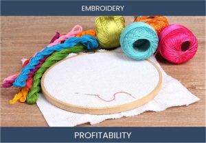 Unraveling the Profit Potential: Top 7 FAQs on Embroidery's Earning Power