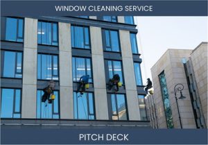 Revitalize Your Windows with Our Expert Cleaning Services: Investor Pitch Deck