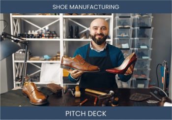 Step into Profit: Shoe Manufacturing Investor Deck