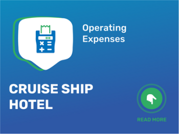 Crunching Cruise Ship Hotel Expenses: Optimize Costs Now!