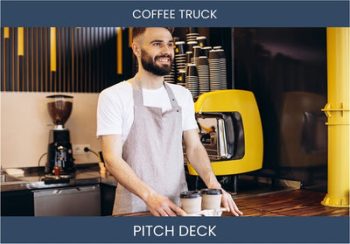 Fuel Your Investment with a Mobile Coffee Truck: Investor Deck Example