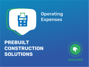 Minimize Expenses: Optimize Your Prebuilt Construction Solutions