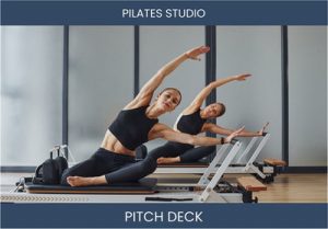 Pilates Studio Pitch Deck: Transform Your Investment into Wellness Success!