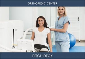 Revolutionize Orthopedic Care: Investor Pitch Deck for Orthopedic Center