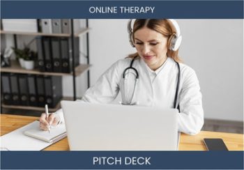 Revolutionize Mental Health: Online Therapy Business Investor Pitch