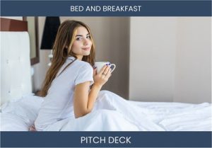 Unleashing the Potential of B&B Investment: A Pitch Deck Example