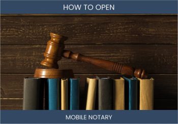 12 Essential Steps to Start Your Mobile Notary Business