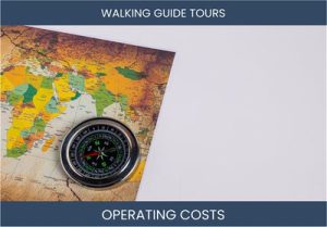 Walking Guide Tours Business Operating Costs