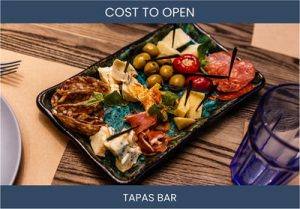 How Much Does It Cost To Start Tapas Bar