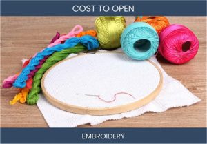How Much Does It Cost To Start Embroidery Business