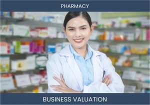 Valuing a Pharmacy Business: Key Considerations and Methods