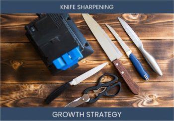Boost Sales & Profit: Knife Sharpening Biz Strategies