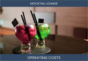 Mocktail Lounge Operating Costs