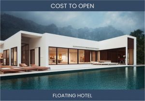 How Much Does It Cost To Start Floating Hotel