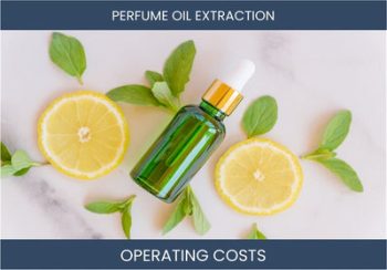 Perfume Oil Making Business Operating Costs