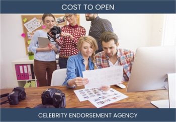 How Much Does It Cost To Start Celebrity Endorsement Agency