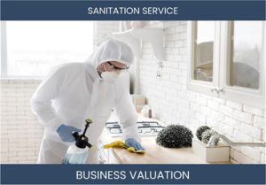 Valuing a Sanitation Service Business: Key Considerations and Methods