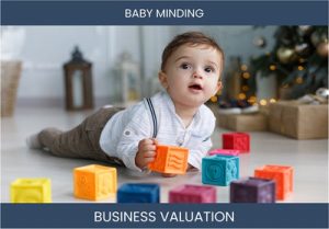5 Key Factors to Consider When Valuing a Baby Minding Business