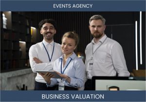 Valuing an Events Agency Business: Factors and Methods to Consider