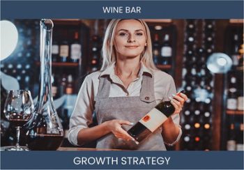 Boost Wine Bar Sales: Proven Profit Strategies