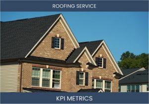 What are the Top Seven Roofing Service KPI Metrics. How to Track and Calculate.