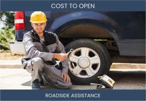How Much Does It Cost To Start Roadside Assistance Business