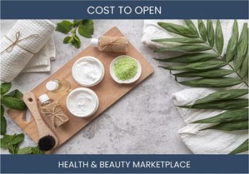 How Much Does It Cost To Start Health Beauty Marketplace