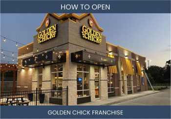 12 Steps to Starting a Golden Chick Franchise Business