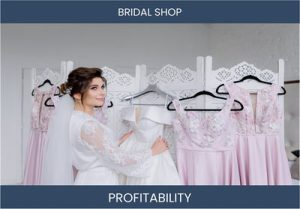 Opening a Bridal Shop: Costs, Profitability, and Requirements