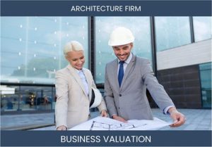 Valuing an Architecture Firm: All You Need to Know