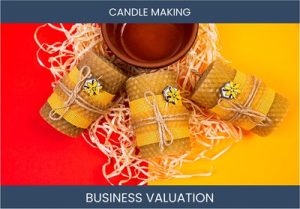 Key Strategies and Valuation Methods for Evaluating a Candle Making Business
