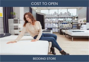 How Much Does It Cost To Start Bedding Store