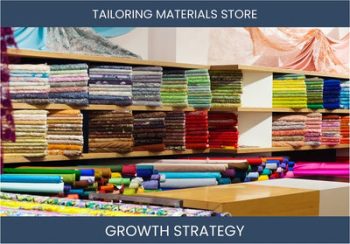 Boost Tailoring Materials Sales & Profits: Proven Strategies