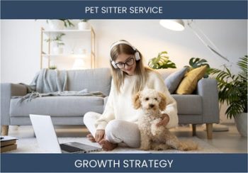 Boost Pet Sitter Business Sales & Profit: Effective Strategies