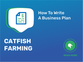 How To Write a Business Plan for Catfish Farming in 9 Steps: Checklist
