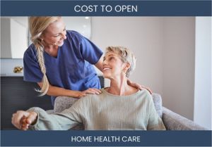 How Much Does It Cost To Start Home Health Care
