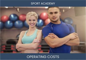 Sport Academy Business Operating Costs