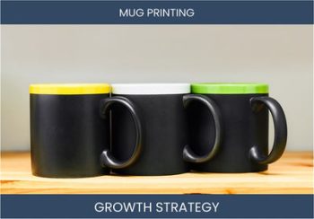 Mug Printing Business Sales & Profit Strategies