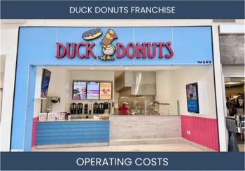 Duck Donuts Franchise Operating Costs