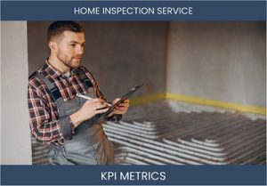 What are the Top Seven Home Inspection Business KPI Metrics. How to Track and Calculate.
