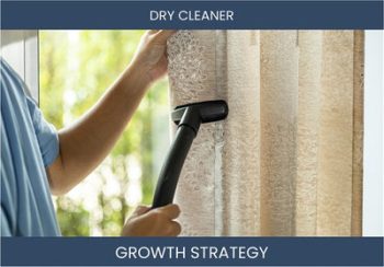 Boost Sales & Profit for Dry Cleaner Business with Proven Strategies