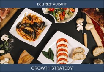 Deli Restaurant Sales Boosters: Profitable Strategies