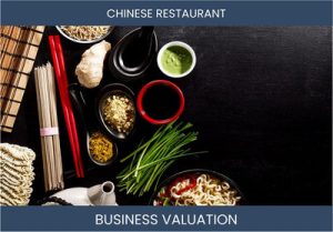 Valuing a Chinese Restaurant Business - Important Considerations and Methods