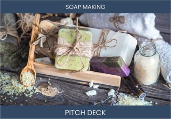 Profitable Soap Making Business: Investor Pitch Deck Example