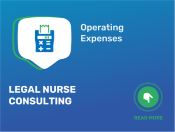 Boost Your Legal Nurse Consulting Profits with Lower Expenses!