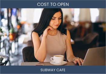 How Much Does It Cost To Start Subway Cafe