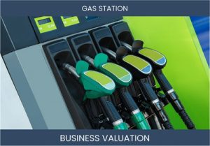 Valuing a Gas Station Business: Important Considerations and Methods