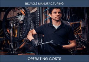 Bicycle Manufacturing Business Operating Costs